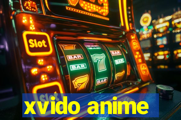 xvido anime